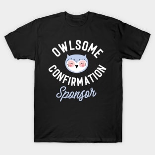 Owlsome Confirmation Sponsor Pun - Funny Gift Idea T-Shirt